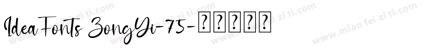 IdeaFonts ZongYi-75字体转换